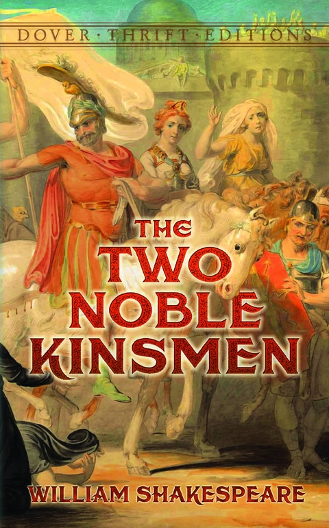 Two Noble Kinsmen -  William Shakespeare