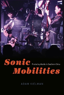 Sonic Mobilities - Adam Kielman