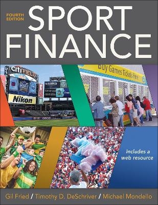 Sport Finance - Gil Fried, Timothy D. DeSchriver, Michael Mondello