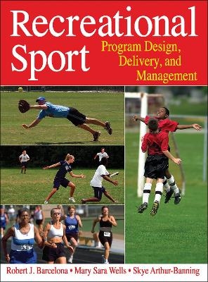 Recreational Sport - Robert J. Barcelona, Mary Sara Wells, Skye Arthur-Banning