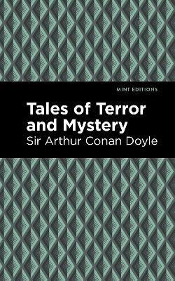 Tales of Terror and Mystery - Arthur Conan Doyle  Sir