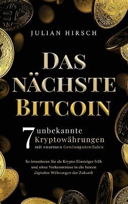 Das nächste Bitcoin - Julian Hirsch