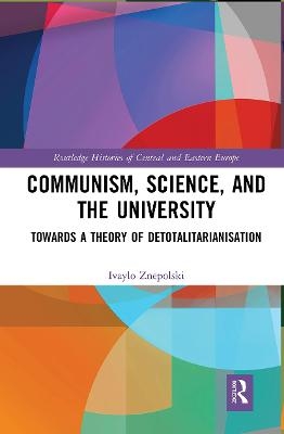 Communism, Science and the University - Ivaylo Znepolski