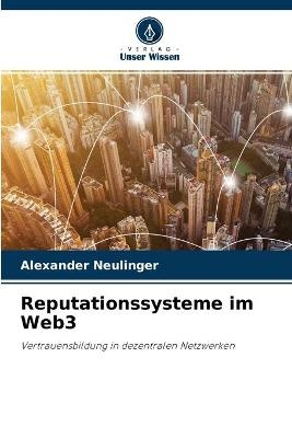 Reputationssysteme im Web3 - Alexander Neulinger