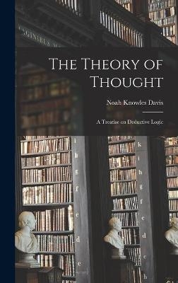 The Theory of Thought - Noah Knowles 1830-1910 Davis