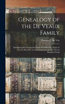 Genealogy of the De Veaux Family - 
