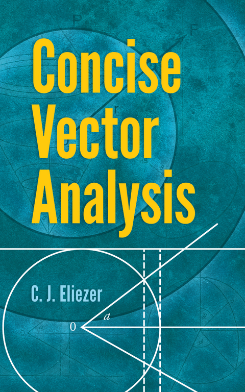 Concise Vector Analysis -  C. J. Eliezer