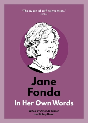 Jane Fonda: In Her Own Words - 