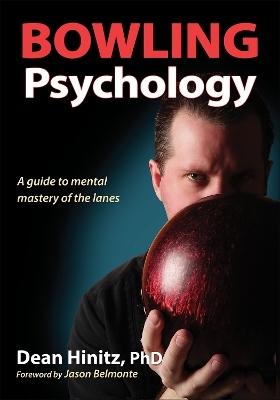 Bowling Psychology - Dean Hinitz