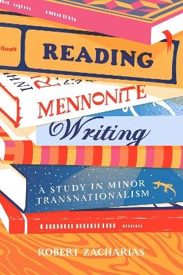 Reading Mennonite Writing - Robert Zacharias