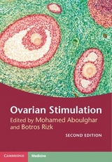 Ovarian Stimulation - Aboulghar, Mohamed; Rizk, Botros