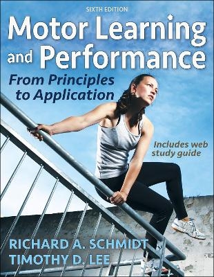 Motor Learning and Performance - Richard A. Schmidt, Timothy D. Lee