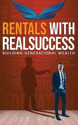 Rentals With RealSuccess - Joe Arias