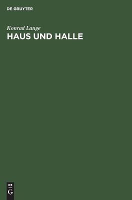 Haus und Halle - Konrad Lange