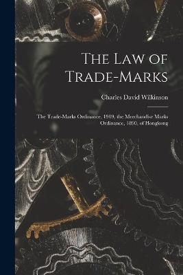 The Law of Trade-marks - Charles David 1860- Wilkinson