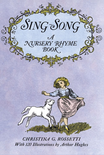 Sing-Song -  Christina G. Rossetti