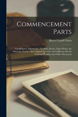 Commencement Parts - Harry Cassell 1856-1944 Davis