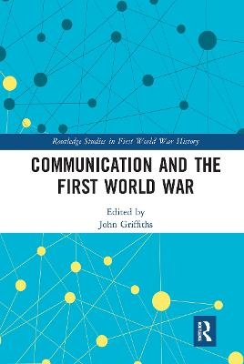 Communication and the First World War - 