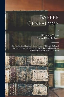Barber Genealogy - Lillian May Wilson, Edmund Dana Barbour