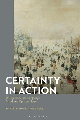 Certainty in Action - Dr Danièle Moyal-Sharrock