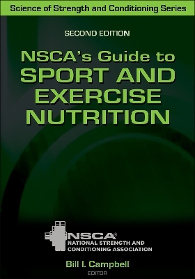 NSCA's Guide to Sport and Exercise Nutrition - 