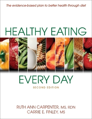 Healthy Eating Every Day - Ruth Ann Carpenter, Carrie E. Finley