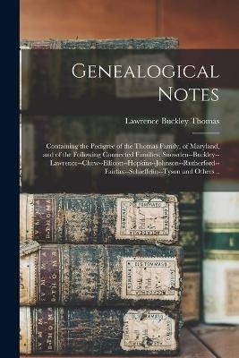 Genealogical Notes - Lawrence Buckley 1848-1914 Thomas