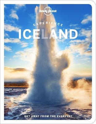 Lonely Planet Experience Iceland -  Lonely Planet, Zoe Robert, Egill Bjarnason, Jeannie Riley, Eyglo Svala Arnarsdottir