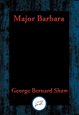 Major Barbara -  George Bernard Shaw