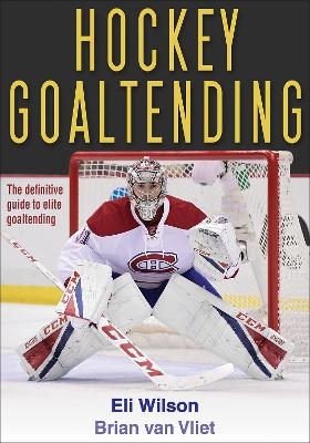 Hockey Goaltending - Eli Wilson, Brian Van Vliet