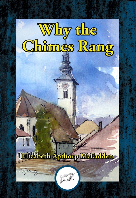 Why the Chimes Rang -  Elizabeth Apthorp McFadden