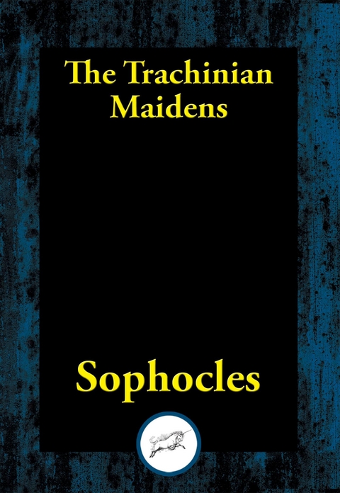 Trachinian Maidens -  Sophocles