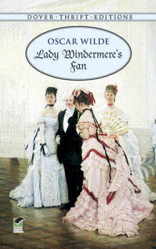 Lady Windermere's Fan -  Oscar Wilde