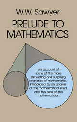 Prelude to Mathematics -  W. W. Sawyer