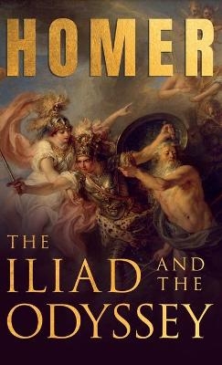 The Iliad & The Odyssey -  Homer