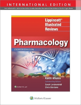 Lippincott Illustrated Reviews: Pharmacology - Karen Whalen