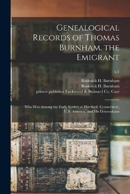 Genealogical Records of Thomas Burnham, the Emigrant - 