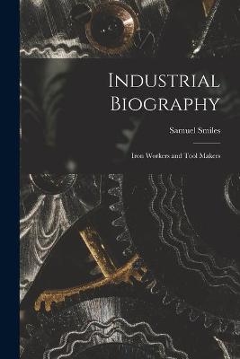 Industrial Biography - 