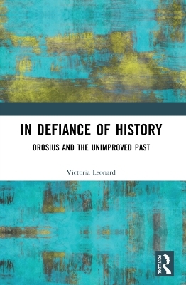 In Defiance of History - Victoria Leonard