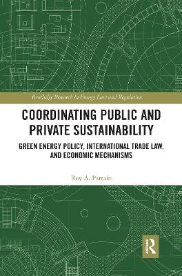 Coordinating Public and Private Sustainability - Roy Partain