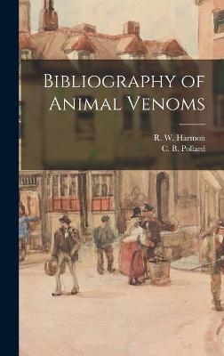 Bibliography of Animal Venoms - 
