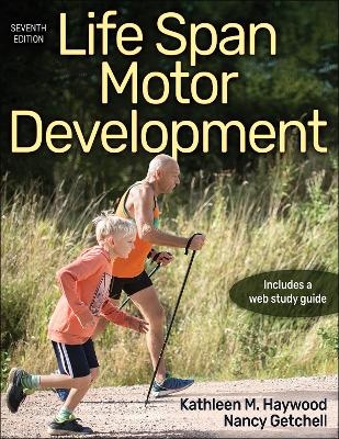 Life Span Motor Development - Kathleen Haywood, Nancy Getchell