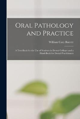 Oral Pathology and Practice - William Cary Barrett