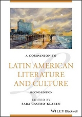 A Companion to Latin American Literature and Culture - Castro-Klaren, Sara