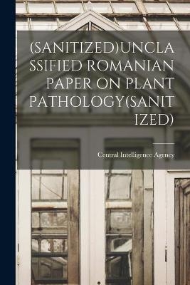 (Sanitized)Unclassified Romanian Paper on Plant Pathology(sanitized) - 