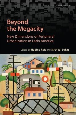 Beyond the Megacity - 