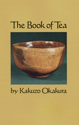 Book of Tea -  Kakuzo Okakura
