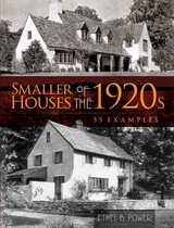 Smaller Houses of the 1920s -  Ethel B. Power