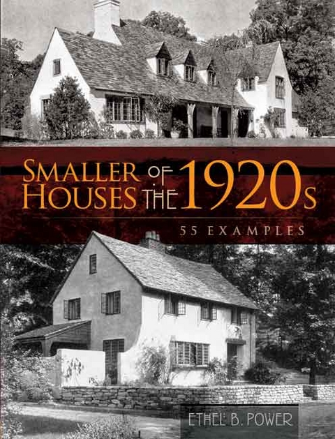 Smaller Houses of the 1920s -  Ethel B. Power