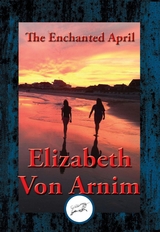 Enchanted April -  Elizabeth Von Arnim